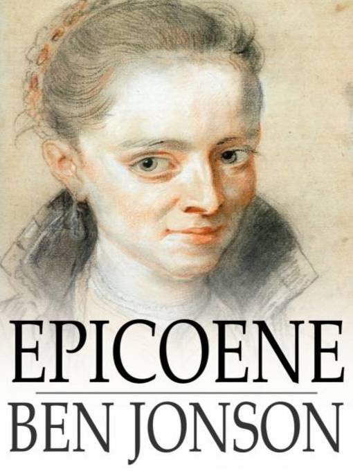 Titeldetails für Epicoene nach Ben Jonson - Verfügbar
